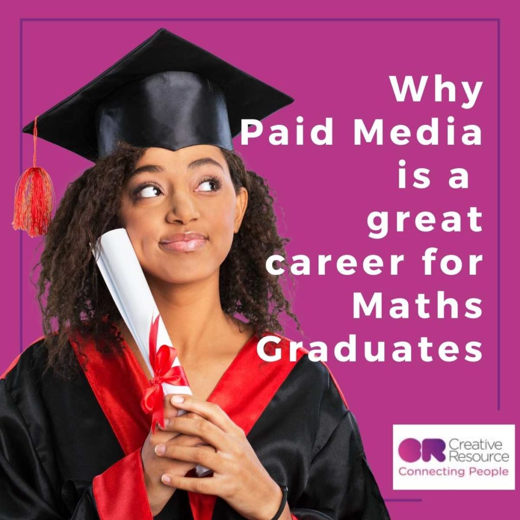 paid media maths graduates