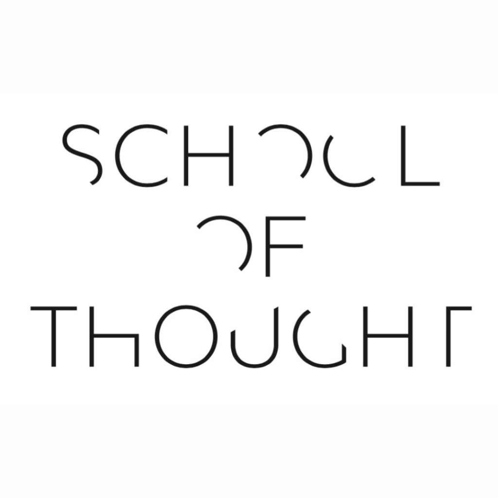 SCHOOL OF THOUGHT