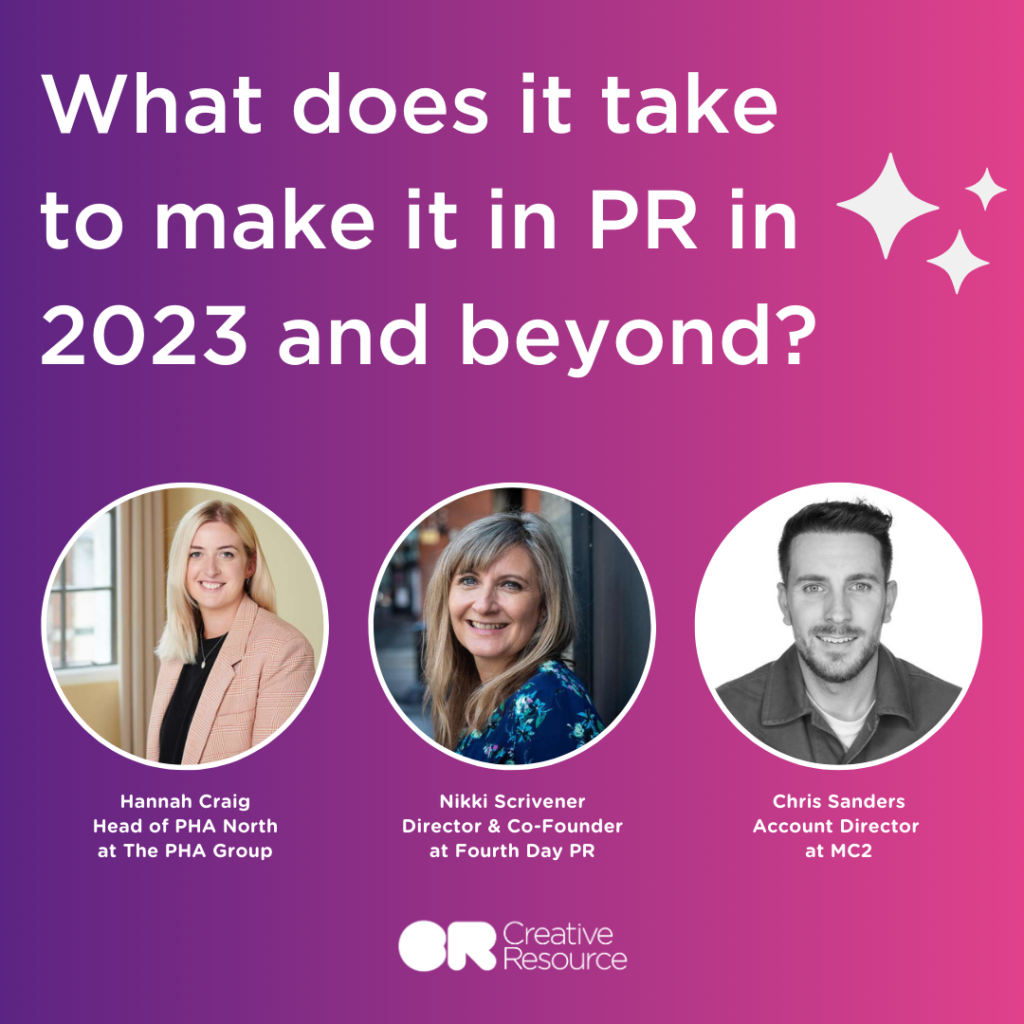 What does it take to make it in PR in 2023 and beyond